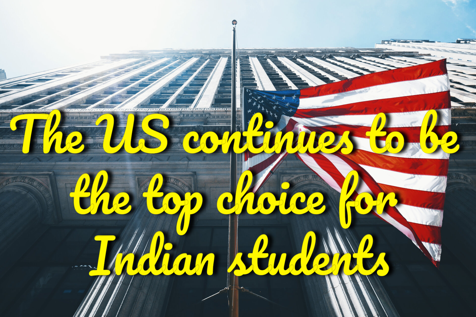 Students from India continue to choose the US as their top choice; the UK sees a marked increase