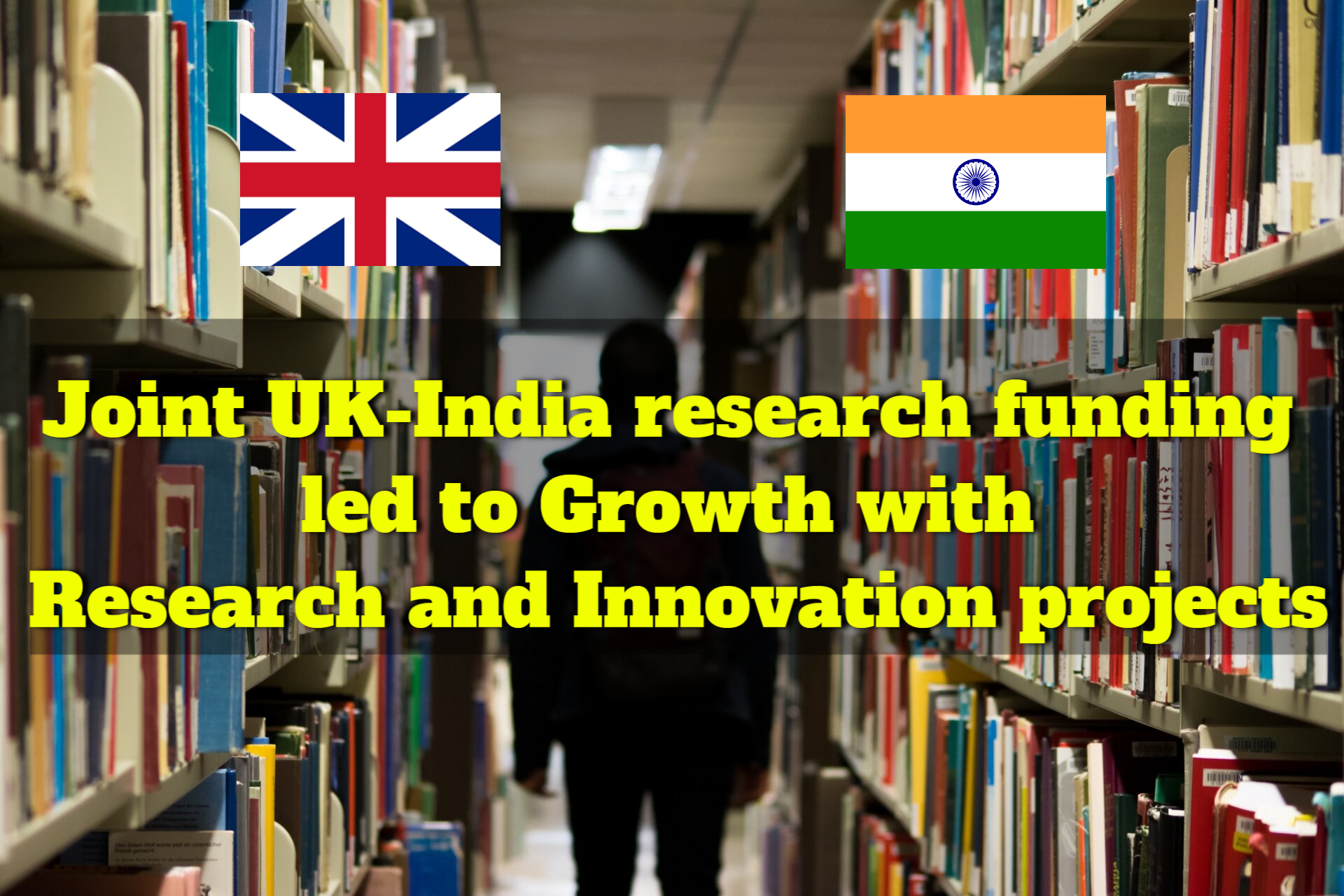 The joint UK-India research funding led to 258 Growth with Research and Innovation projects.